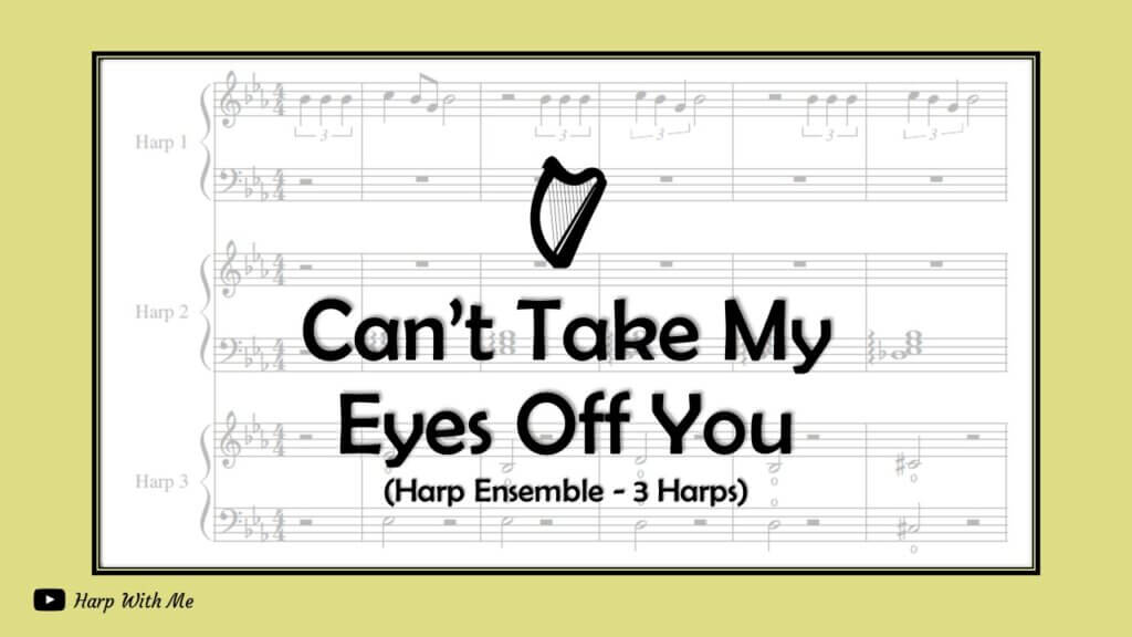 can't take my eyes off you harp ensemble sheet music