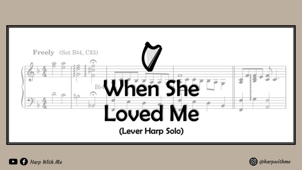 when she loved me harp solo sheet music