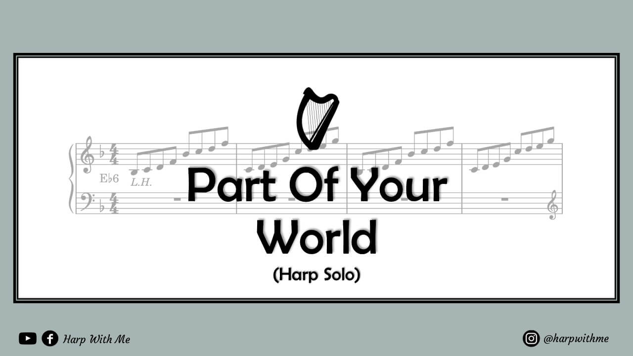 Part Of Your World Harp Solo Sheet Music - Harp With Me