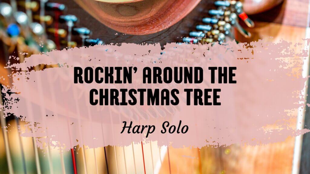 rockin' around the christmas tree harp