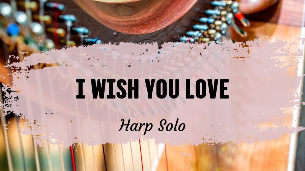 I wish you love harp solo