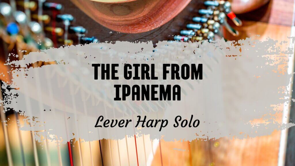 girl from ipanema harp